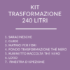 Kit trasformazione 240 litri