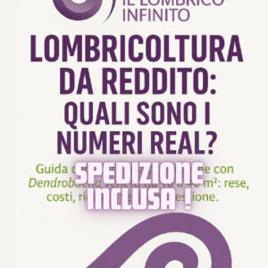 Lombricoltura da Reddito! VERSIONE CARTACEA