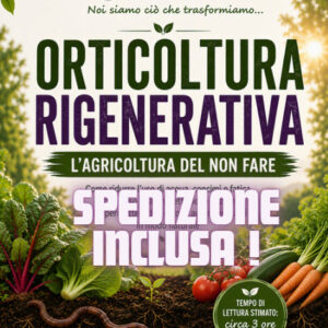 Orticoltura Rigenerativa: L’arte del non fare! VERSIONE CARTACEA